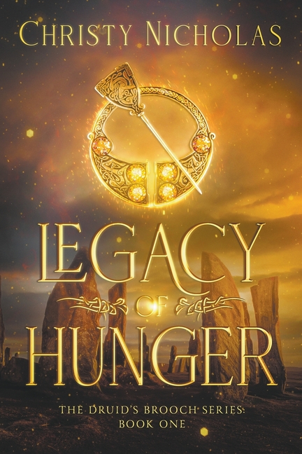 Legacy of Hunger: A Dark Irish Historical Fantasy (Druid's Brooch Series Book 1)