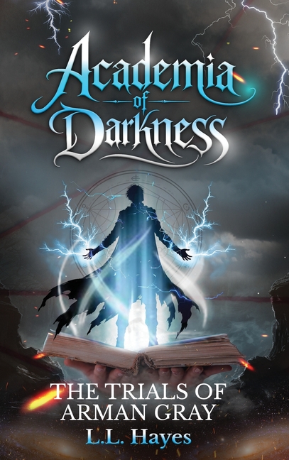 Academia of Darkness: The Trials of Arman Gray