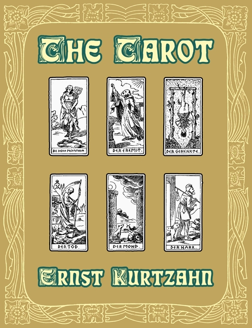 The Tarot: The Kabbalistic Method of Divination as the Key to Occultism