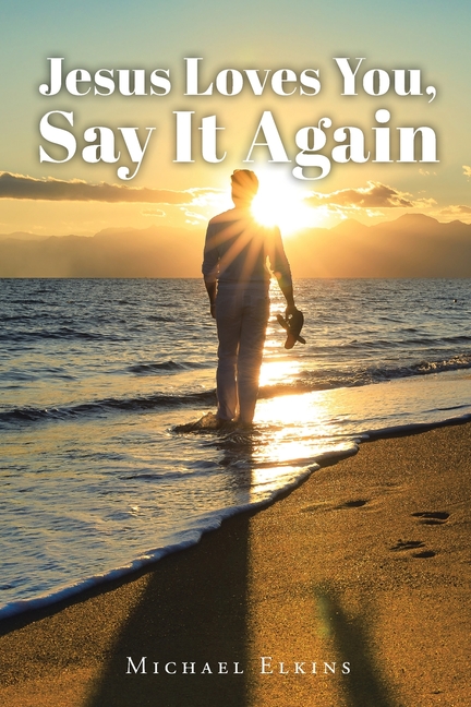Jesus Loves You, Say It Again