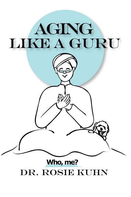 Aging Like A Guru: ...Who Me?
