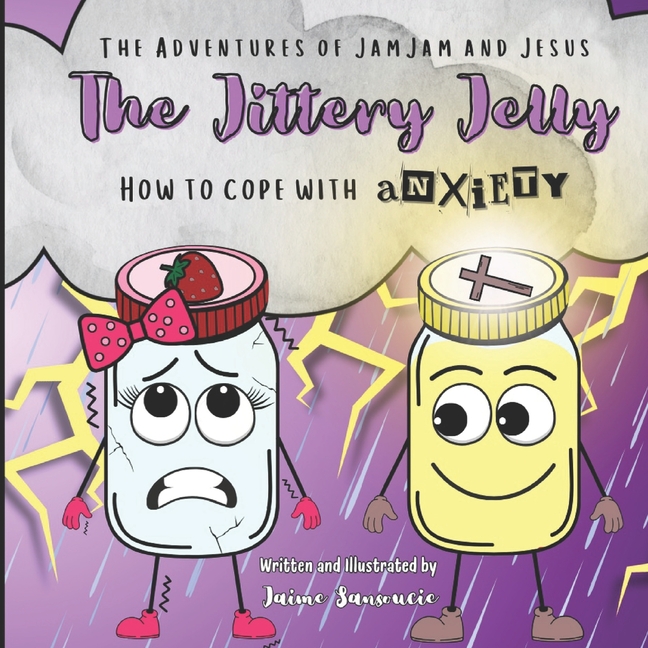 The Adventures of JamJam and Jesus: The Jittery Jelly