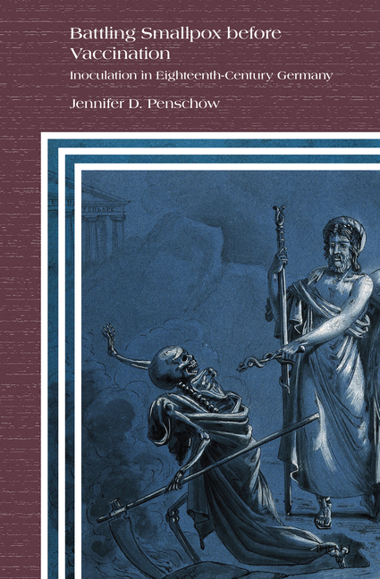 Battling Smallpox Before Vaccination: Inoculation in Eighteenth-Century Germany