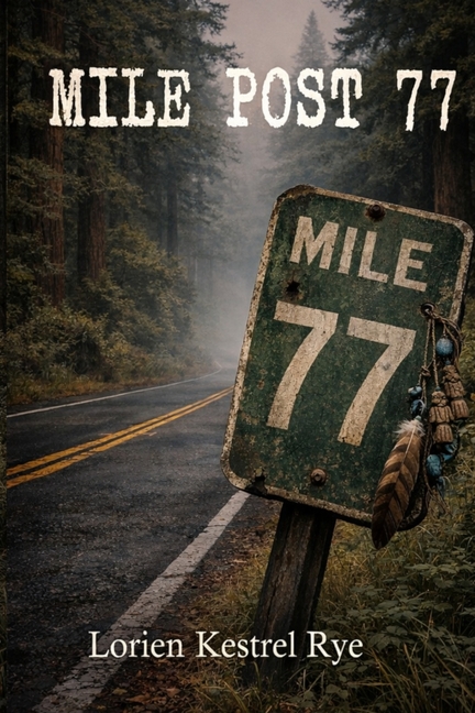 Mile Post 77