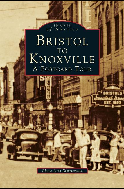 Bristol to Knoxville: A Postcard Tour