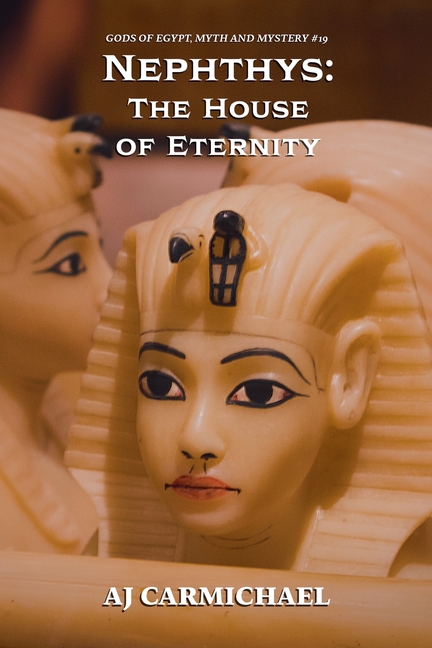 Nephthys: The House of Eternity