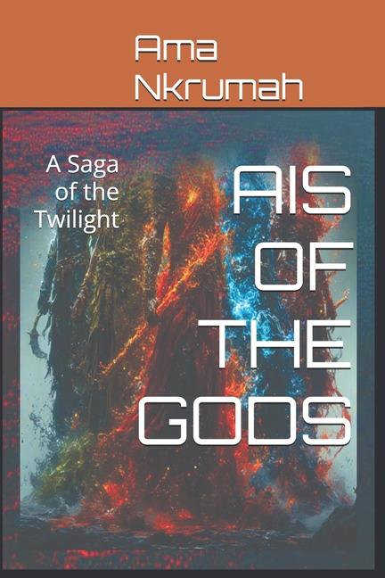 Ais of the Gods: A Saga of the Twilight