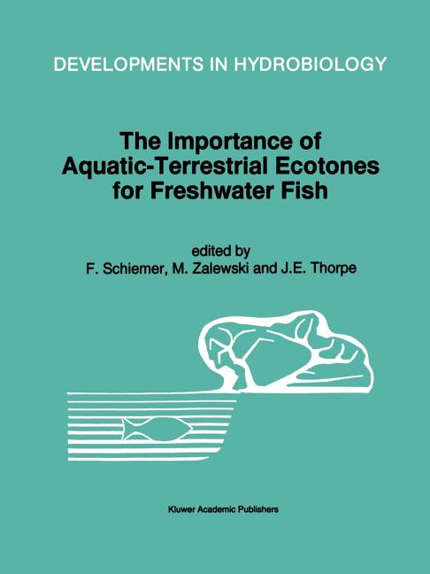The Importance of Aquatic-Terrestrial Ecotones for Freshwater Fish