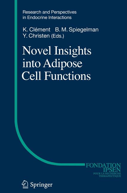 Novel Insights Into Adipose Cell Functions