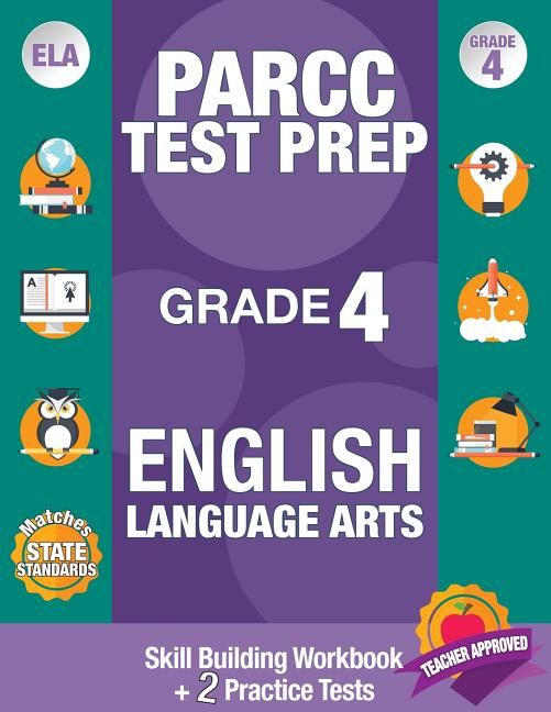 Parcc Test Prep Grade 4 English Language Arts: Common Core Grade 4 Parcc, Parcc Test Prep Grade 4 Reading, Parcc Practice Book Grade 4, Common Core Wo
