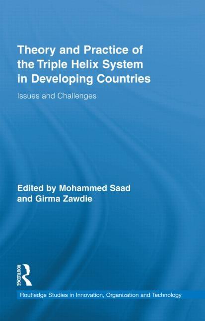 Theory and Practice of the Triple Helix System in Developing Countries: Issues and Challenges