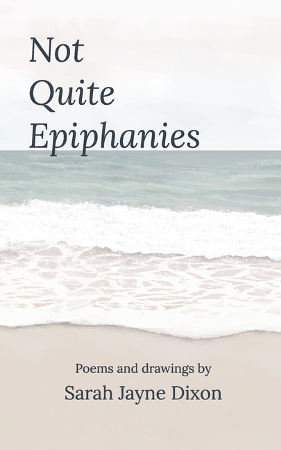 Not Quite Epiphanies