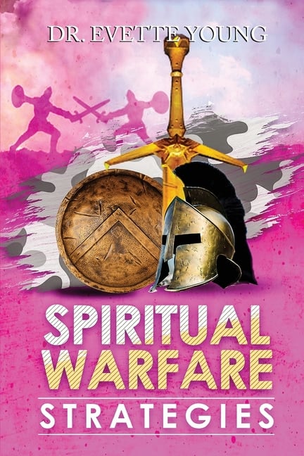 Spiritual Warfare Strategies: Raising Up End-Times Armies
