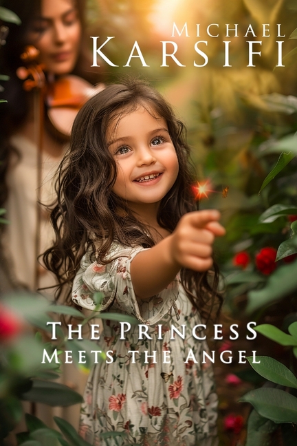 The Princess Meets the Angel