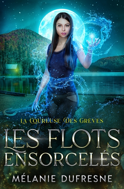 Les flots ensorcelés