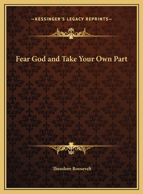 Fear God and Take Your Own Part
