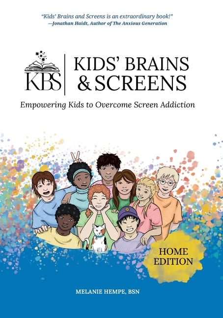 Kids' Brains & Screens (Home Edition): Empowering Kids to Overcome Screen Addiction
