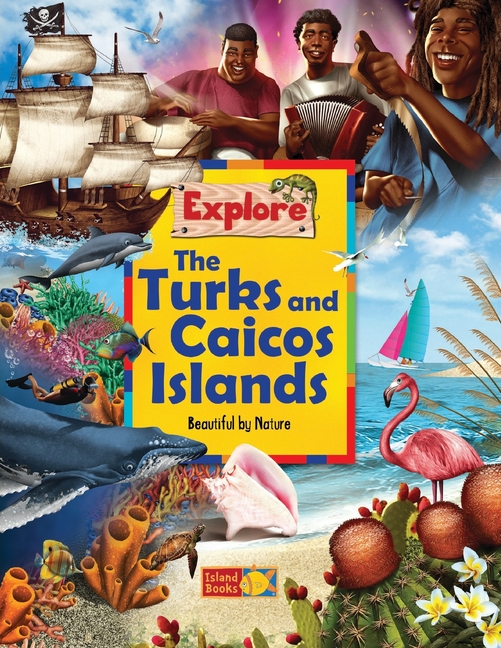 Explore the Turks and Caicos Islands: Beautiful by Nature