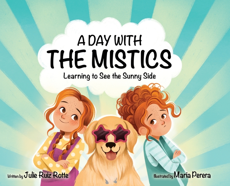 A Day With the Mistics: Learning to See the Sunny Side