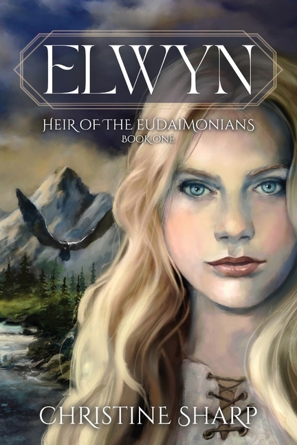Elwyn: Heir of the Eudaimonians, Book One