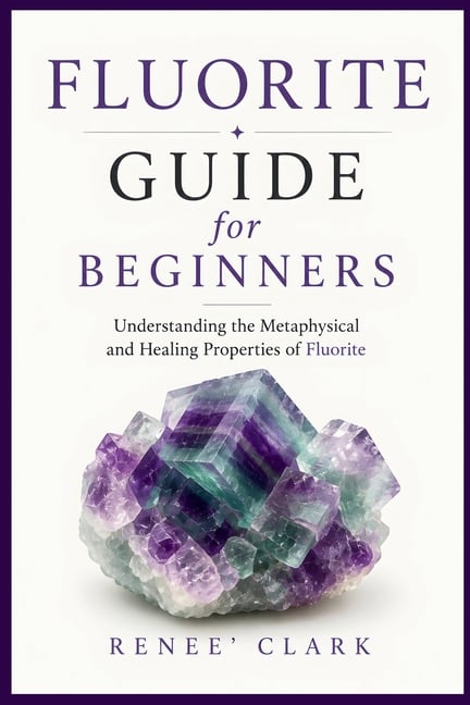 Fluorite Guide for Beginners: Understanding the Metaphysical and Healing Properties of Fluorite
