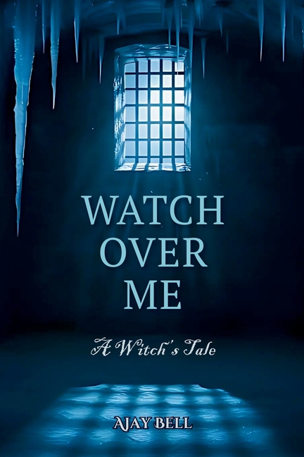 Watch Over Me: A Witch's Tale