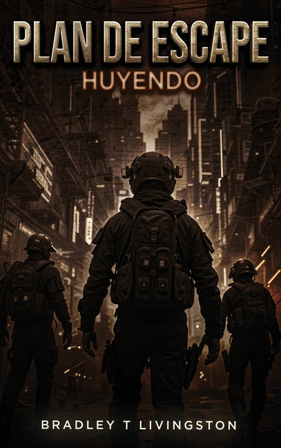 Plan de Escape: Huyendo
