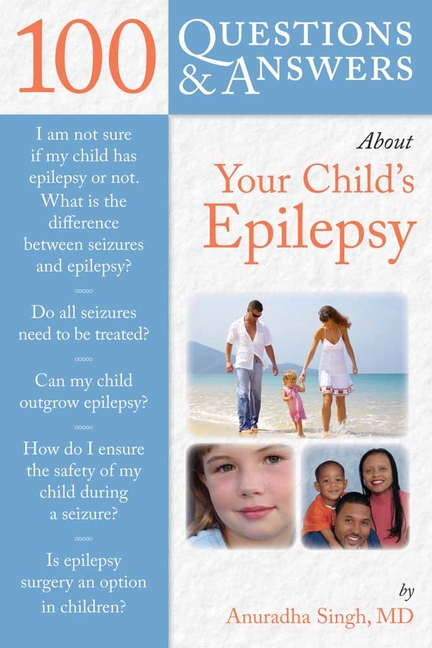 100 Questions & Answers about Your Child's Epilepsy