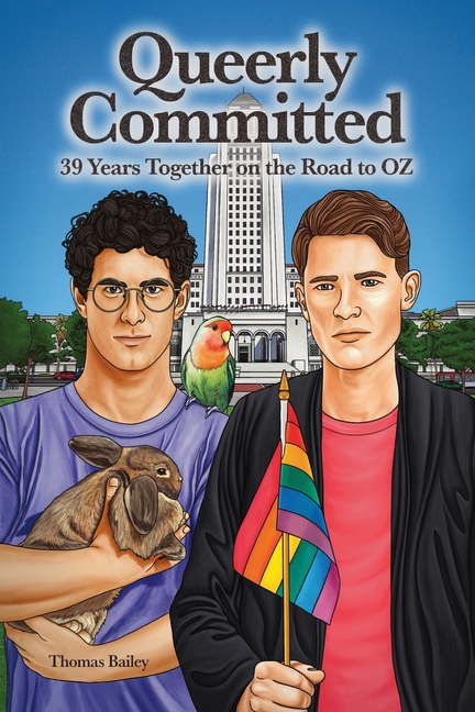 Queerly Committed: 39 Years Together on the Road to OZ