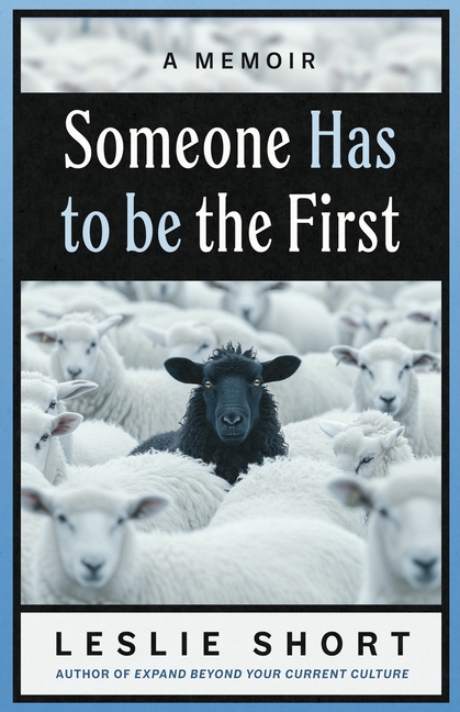 Someone Has to Be the First