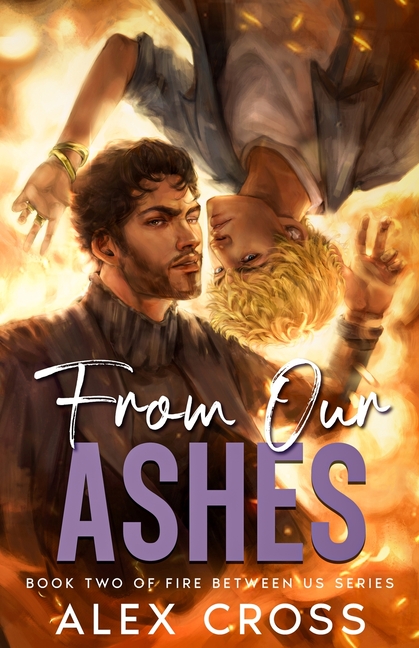 From Our Ashes: Book Two