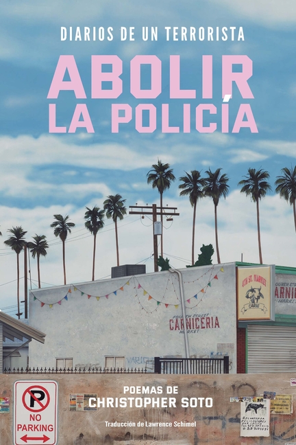 Diarios de Un Terrorista: Abolir La Policia
