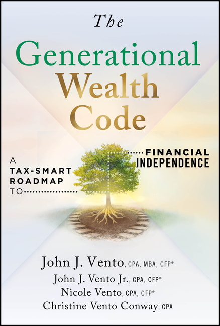 The Generational Wealth Code: A Tax-Smart Roadmap to Financial Independence