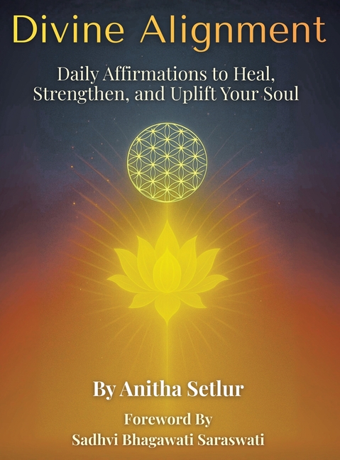 Divine Alignment: Daily Affirmations to Heal, Strengthen, and Uplift Your Soul