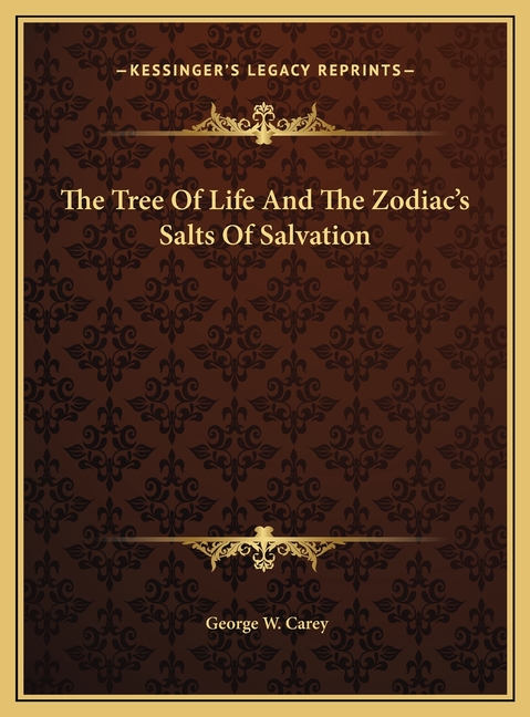 The Tree Of Life And The Zodiac's Salts Of Salvation