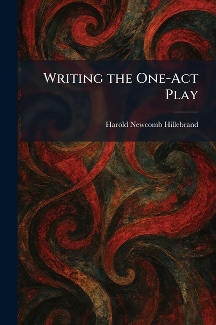 Writing the One-Act Play