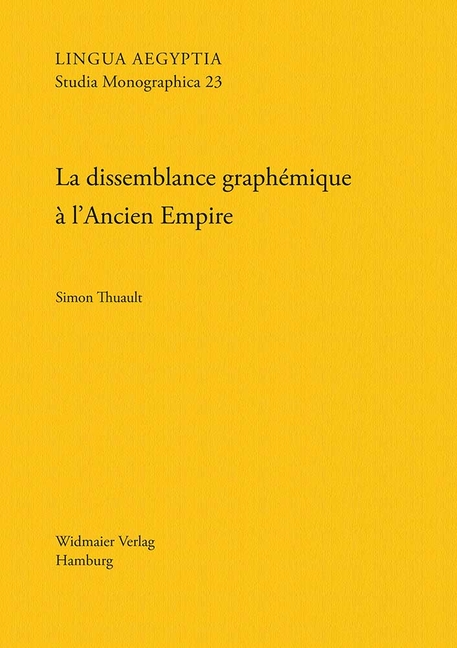 La Dissemblance Graphemique a l'Ancien Empire: Essai de Grammatologie Cognitive