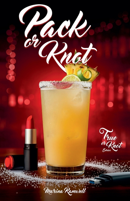 Pack or Knot: True or Knot Series - Book 1