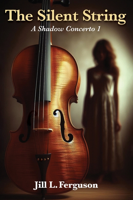 The Silent String: A Shadow Concerto Book 1