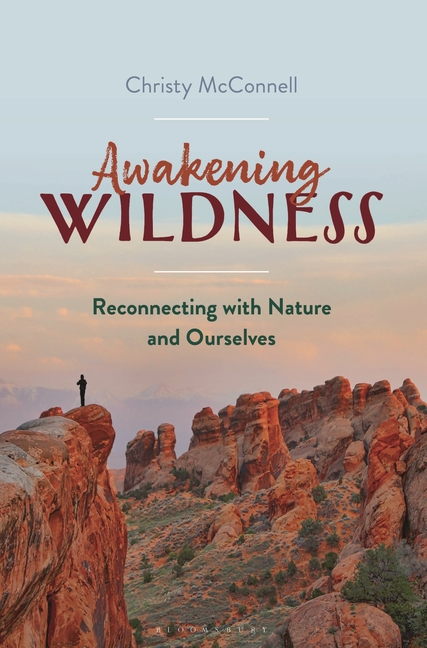 Awakening Wildness: Reconnecting with Nature and Ourselves