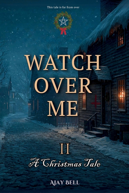 Watch Over Me II: A Christmas Tale