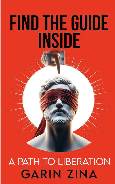 Find The Guide Inside: A Path To Liberation