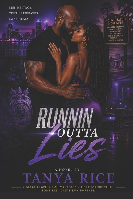 Runnin Outta Lies: Love, lust, loyalty and betrayal