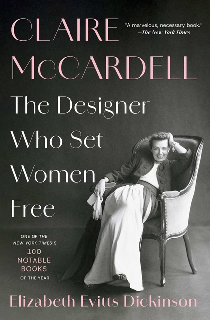 Claire McCardell: The Designer Who Set Women Free