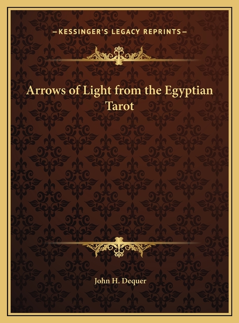Arrows of Light from the Egyptian Tarot