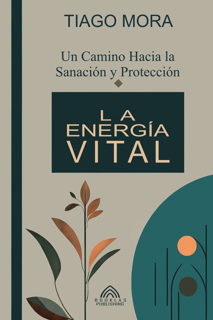 La Energía Vital: Un camino hacia la Sanación y Protección