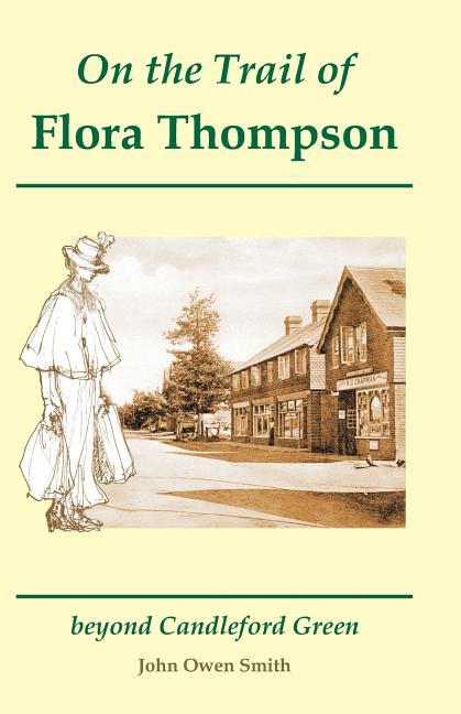 On the Trail of Flora Thompson