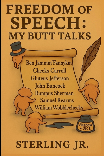 Freedom of Speech: My Butt Talks