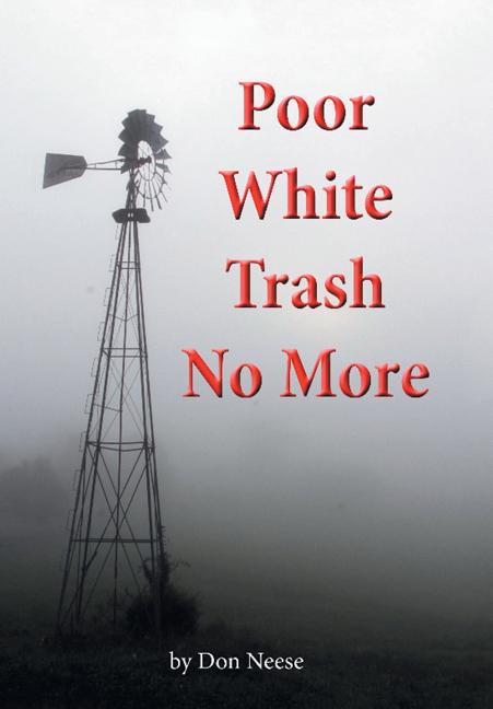 Poor White Trash No More: From Sharecropper to Country Squire