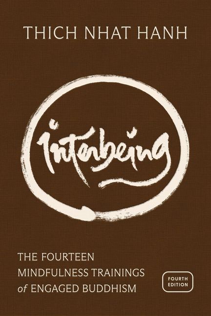 Interbeing, 4th Edition: The 14 Mindfulness Trainings of Engaged Buddhism